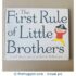 The First Rule of Little Brothers