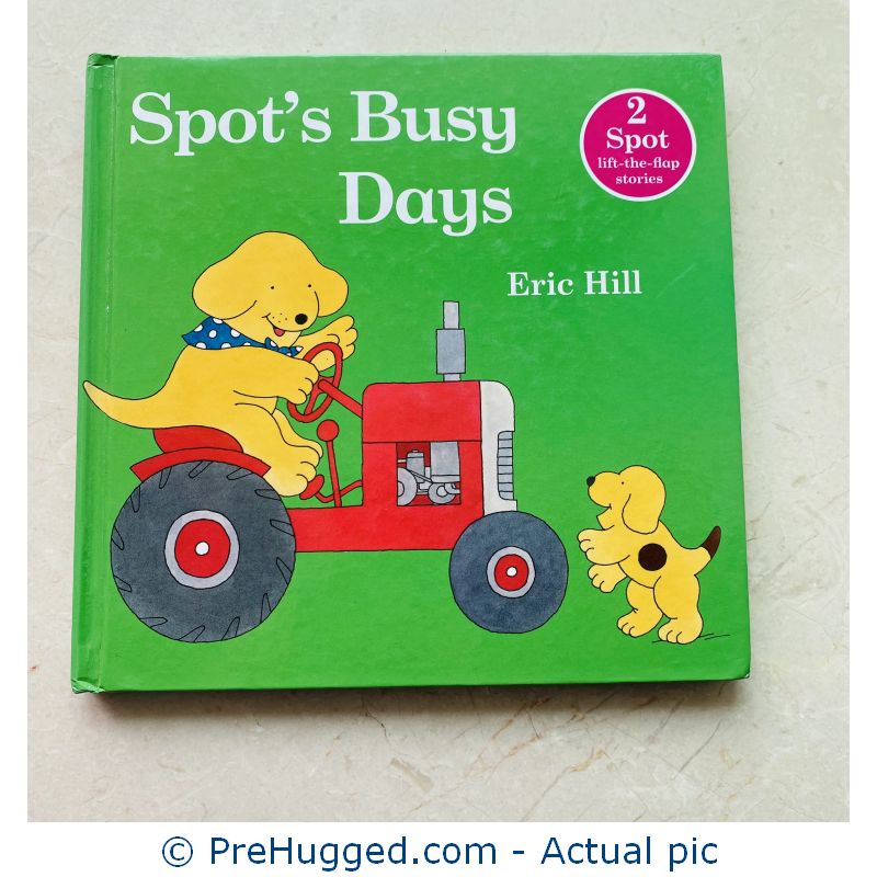 Spot’s Busy Days – Hardcover