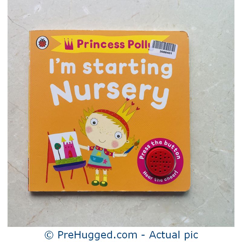 I’m Starting Nursery: A Princess Polly book Board book