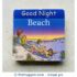 Good Night Beach Board book