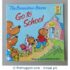 The Berenstain Bear Go to School