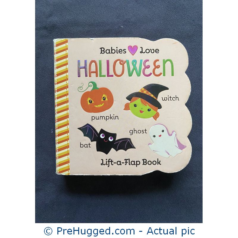 Babies Love Halloween: A Lift-a-Flap Board Book