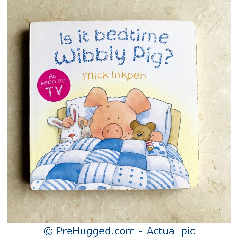 Is it Bedtime Wibbly Pig?