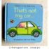 That's not my car... Board book