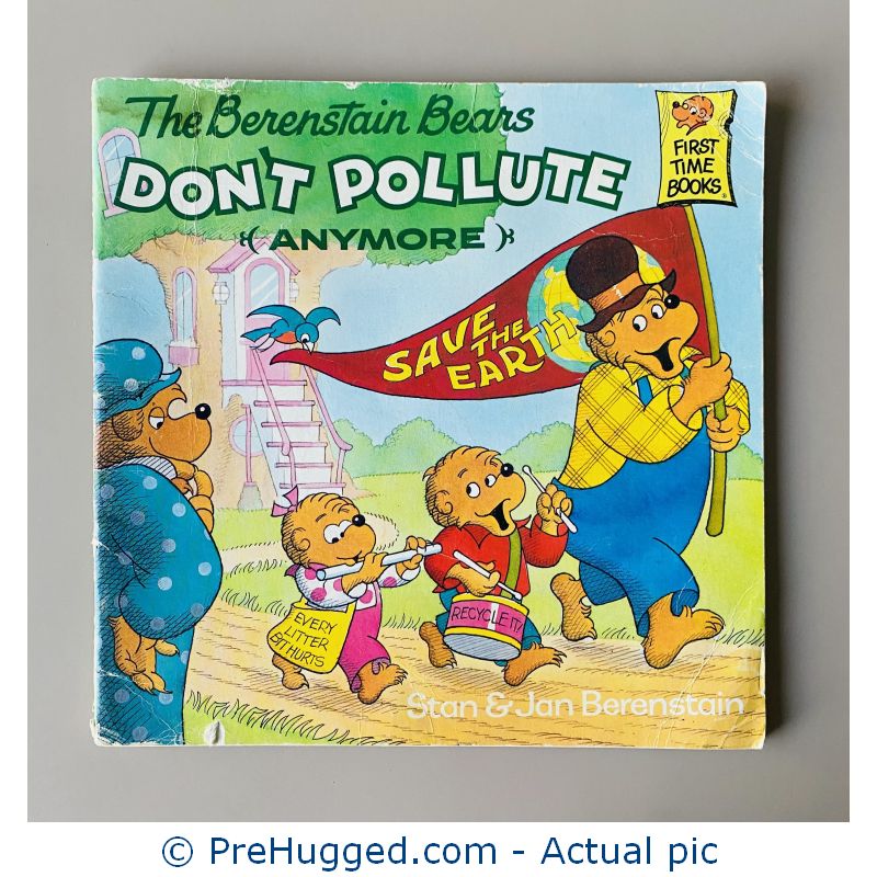 The Berenstain Bears Don’t Pollute (Anymore)