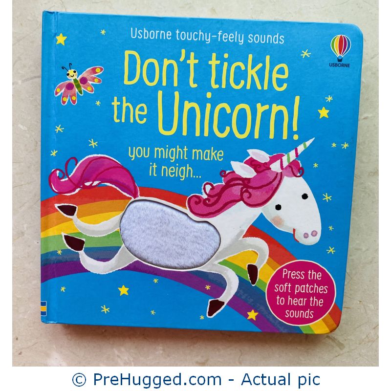 Don’t Tickle the Unicorn! (Touchy-feely sound books) Board book