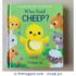 Who Said CHEEP? A lift-the-flap touch and feel book